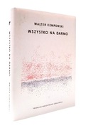 Kempowski - Wszystko na darmo 