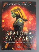 Patrycja Pelica Spalona za czary
