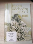 Kiedy odchodzą bliscy - L. Smoleński