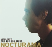 NICK CAVE AND THE BAD SEEDS - NOCTURAMA 2003 Ideał