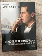 Wildstein B., Demokracja limitowana czyli dlaczego nie lubię III RP