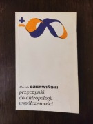 Przyczynki do antropologii współczesności - Marcin Czerwiński