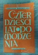 Stanisław Wasylewski - Czterdzieści lat powodzenia