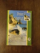 Wszystko tylko nie... - Peter Mayle