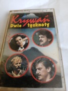 KRYWAŃ DWIE TĘSKNOTY  KASETA MAGNETOFONOWA