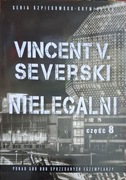 Vincent V. Severski Nielegalni część 8