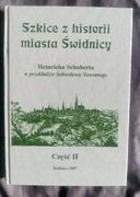 Szkice z historii miasta Świdnicy, t 2-Sobiesław Nowotny, NOWA