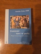 Zamienić  rany w petły Anzelm Grun