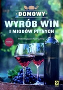 Pattie Vargas  Rich Gulling Domowy wyrób win