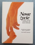 Nowe życie Ciąża poród i pierwszy rok życia dziecka