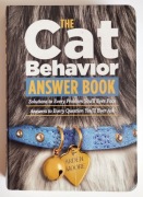 The Cat Behavior Answer Book - Solution to Every Problem You'll Ever Face