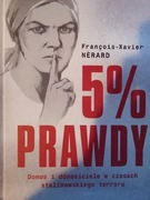 5% prawdy donos i donosicielstwo w czasach 