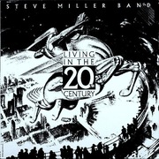 STEVE MILLER BAND - LIVING IN THE 20TH CENTURY / ŚWIETNY BLUESIK /1986