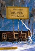 Opowieść wigilijna Karol Dickens z opracowaniem GREG
