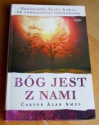 Carver Alan Ames - BÓG JEST Z NAMI