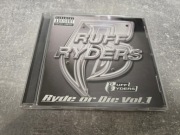 Ruff Ryders Ryde Or Die Volume One