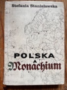 Stefania Stanisławska, Polska a Monachium