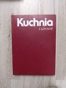 Kuchnia i zdrowie - Poradnik kulinarny, 1988