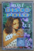 Kaseta magnetofonowa Relax z disco polo cz 2 Various Artists 