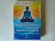 Kurs rozwoju zdolności parapsychicznych Pete A. Sanders