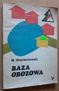 Baza obozowa - M. Wojciechowski 