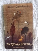 Znajomą ścieżką Teodor Goździkiewicz 1974