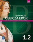 JĘZYK POLSKI OBLICZA EPOK KLASA 1 CZĘŚĆ 2 WSiP PODRĘCZNIK
