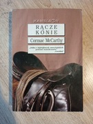 Rącze Konie – Cormac McCarthy, wydanie Zysk i S-ka 1996 (91)