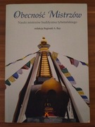 Obecność Mistrzów nauki mistrzów buddyzmu tybetańskiego - Reginald A. Ray