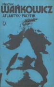 Atlantyk - Pacyfik - Melchior Wańkowicz
