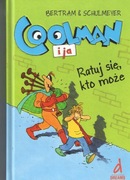 Coolman i ja. Ratuj się kto może - Bertram & Schulmeyer