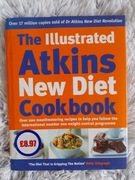 The Illustrated Atkins New Diet Cookbook 