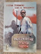 Przedwiośnie Żywych Trupów, Stefan Żeromski, Kamil Śmiałkowski, książka