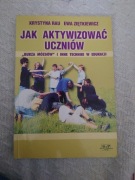 Jak aktywizować uczniów. Burza mózgów i techniki w edukacji Rau Ziętkiewicz
