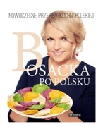 Bosacka po Polsku Nowoczesne Przepisy Kuchni PL.