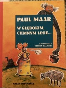 W Głębokim, ciemnym lesie…