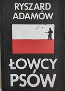 Łowcy psów. Adamów Ryszard
