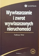 Tadeusz Woś - Wywłaszczanie i zwrot wywłaszczonych nieruchomości