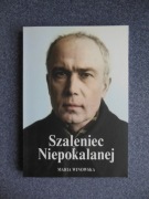 Szaleniec Niepokalanej - Maria Winowska