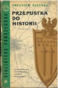 Przepustka do historii. Zbigniew Załuski