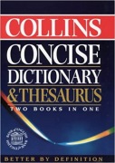 Collins Concise Dictionary and Thesaurus