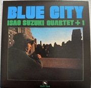Isao Suzuki Quartet + 1 Blue city BLUE-SPEC CD edycja limitowana Japan