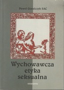 Wychowawcza etyka seksualna - P. Góralczyk
