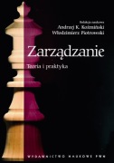 Zarządzanie. Teoria i praktyka – Koźmiński, Piotrowski | Stan BDB
