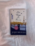 Jojo Moyes – Die Tage in Paris | powieść romantyczna | wydanie niemieckie