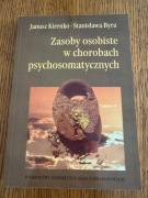 Zasoby osobiste w chorobach psychosomatycznych -  Stanisława Byra