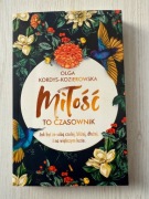 Miłość to czasownik. Olga Kordys Kozierowska
