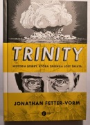 Trinity - Historia bomby, która zmieniła losy świata