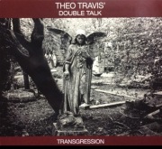 THEO TRAVIS DOUBLE TALK Transgression SOFT MACHINE