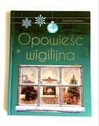 Opowieść wigilijna Charles Dickens